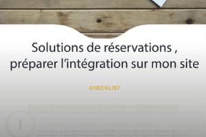 Checklist : Solutions de r&eacute;servations en ligne
